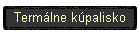 Term�lne k�palisko